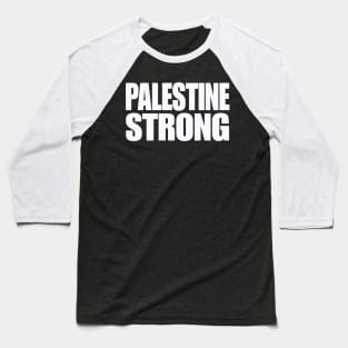 Palestine Strong - White - Front Baseball T-Shirt